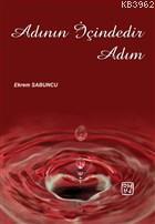 Adının İçindedir Adım | Ekrem Sabuncu | Kutlu Yayınevi