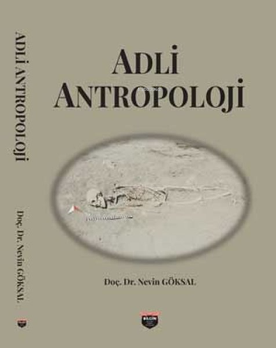 Adli Antropoloji | Nevin Göksal | Bilgin Kültür Sanat