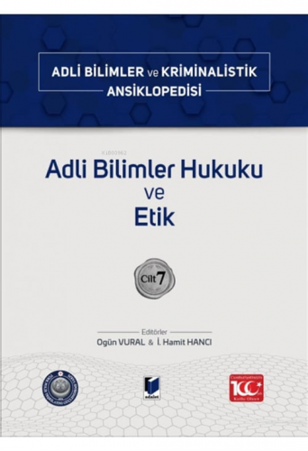 Adli Bilimler Hukuku ve Etik;Adli Bilimler ve Kriminalistik Ansikloped