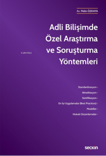 Adli Bilişimde Özel Araştırma ve Soruşturma Yöntemleri | Pelin Özkaya 