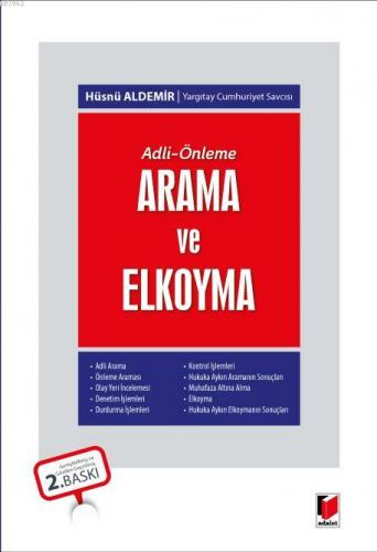 Adli - Önleme : Arama ve Elkoyma | Hüsnü Aldemir | Adalet Yayınevi