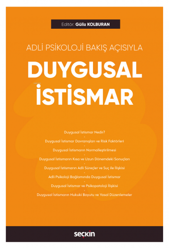 Adli Psikoloji Bakış Açısıyla Duygusal İstismar | Şahide Güliz Kolbura