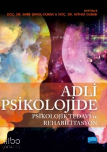 Adli Psikolojide Psikolojik Tedavi ve Rehabilitasyon | Tuğba Görgülü |