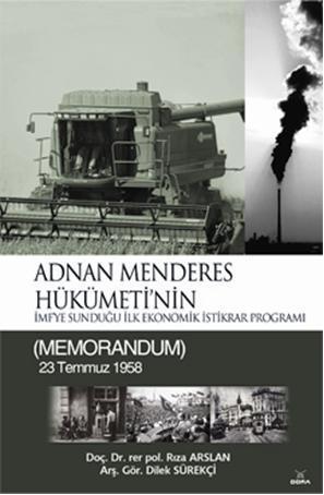 Adnan Menderes Hükümetinin; İMFye Sunduğu İlk Ekonomik İstikrar Progra