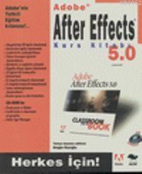 Adobe After Effects 5.0 Kurs Kitabı | Adobe Ekibi | Alfa Basım Yayım D