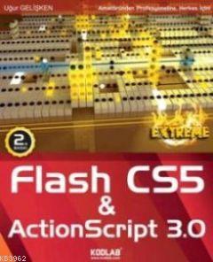 Adobe Flash Professional CS5 & ActionScript 3.0 | Uğur Gelişken | Kodl