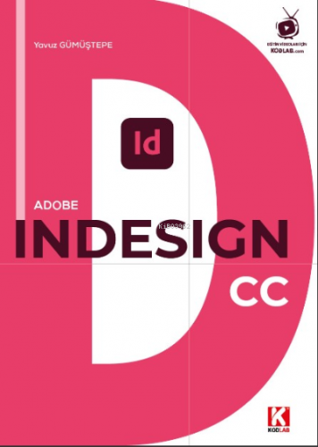 Adobe İndesing CC | Yavuz Gümüştepe | Kodlab Yayıncılık