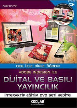 Adobe İndesing İle Dijital ve Basılı Yayıncılık; Oku, İzle, Dinle, Öğr