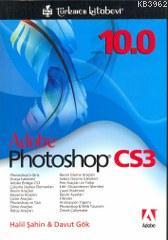 Adobe Photoshop CS3; Version 10.0 | Halil Şahin | Türkmen Kitabevi