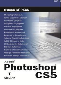 Adobe Photoshop CS5 | Osman Gürkan | Nirvana Yayınları