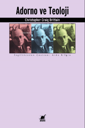 Adorno ve Teoloji | Christopher Craig Brittain | Ayrıntı Yayınları