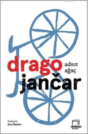 Adsız Ağaç | Drago Jancar | Dedalus Kitap