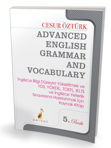 Advanced English Grammar and Vocabulary | Cesur Öztürk | Pelikan Yayın