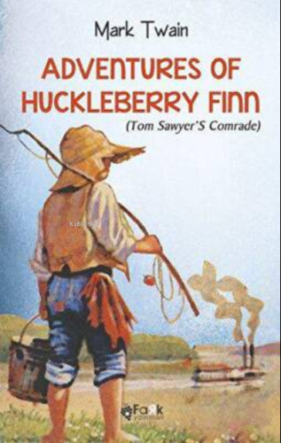 Adventures Of Huckleberry FinnTom Sawyer’S Comrade | Mark Twain | Fark