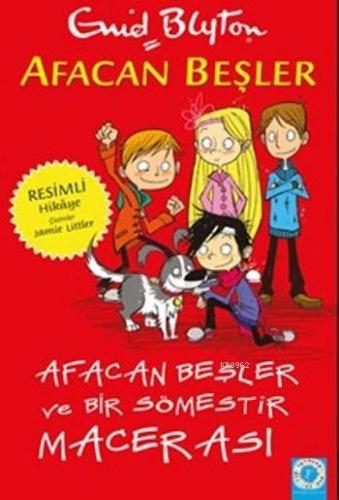 Afacan Beşler Ve Bir Sömestır Macerası | Enid Blyton | Artemis Yayınla