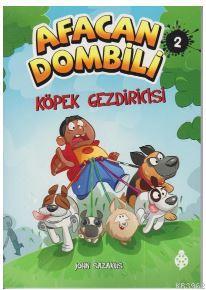 Afacan Dombili 2 Köpek Gezdiricisi | John Sazaklis | Uğurböceği Yayınl