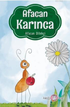 Afacan Karınca | Afacan Dilekçi | Akıllı Zebra