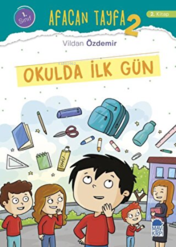 Afacan Tayfa 2 - Okulda İlk Gün (1. Sınıf) | Vildan Özdemir | Mavi Kir