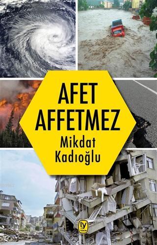 Afet Affetmez | Mikdat Kadıoğlu | Tekin Yayınevi