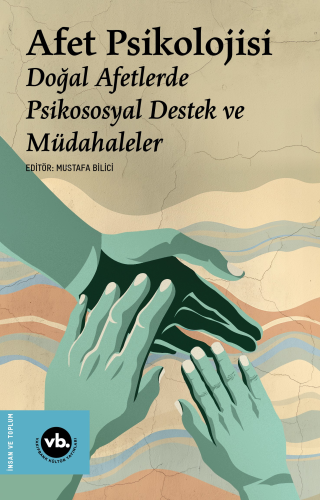 Afet Psikolojisi;Doğal Afetlerde Psikososyal Destek ve Müdahaleler | M