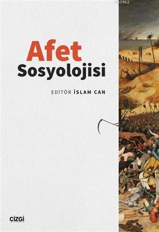 Afet Sosyolojisi | İslam Can | Çizgi Kitabevi