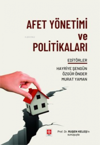 Afet Yönetimi ve Politikaları | Kolektif | Ekin Basım Yayın