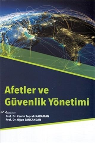 Afetler ve Güvenlik Yönetimi | Oğuz Sancakdar | Palme Yayınevi