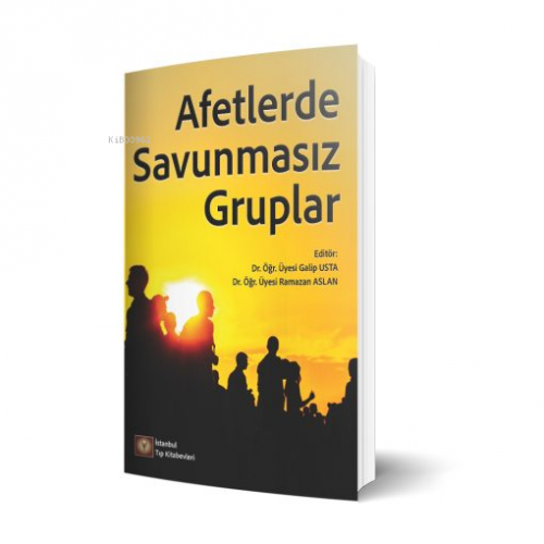 Afetlerde Savunmasız Gruplar | Galip Usta | İstanbul Tıp Kitabevi