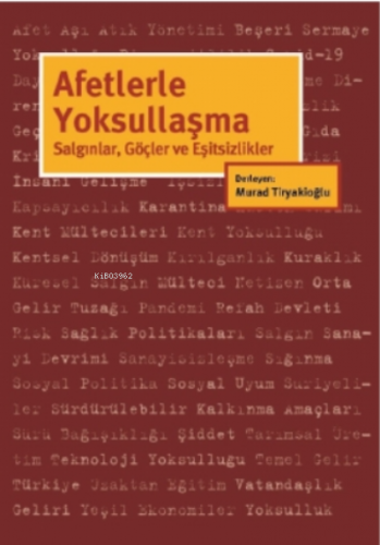 Afetlerle Yoksullaşma;Salgınlar, Göçler ve Eşitsizlikler | Murad Tirya