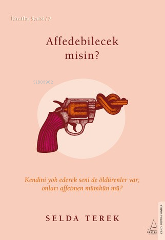 Affedebilecek misin?;İtiraflar Serisi - 3 | Selda Terek | Destek Yayın