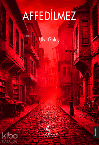 Affedilmez | Ulvi Güleç | Köknar Kitap