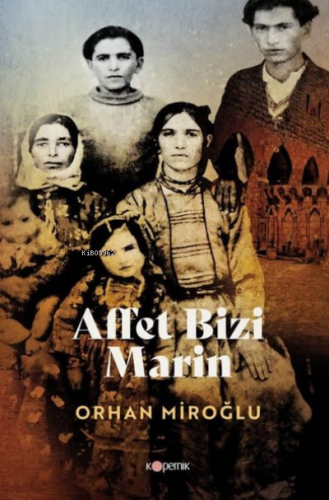 Affet Bizi Marin | Orhan Miroğlu | Kopernik Kitap