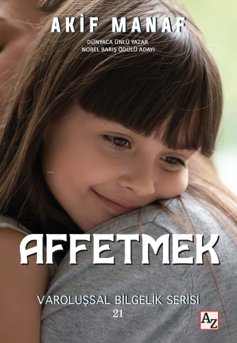 Affetmek;(Affetme Psikolojisi) | Akif Manaf | Az Kitap