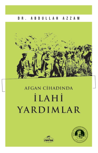 Afgan Cihadında İlahi Yardımlar | Abdullah Azzam | Ravza Yayınları