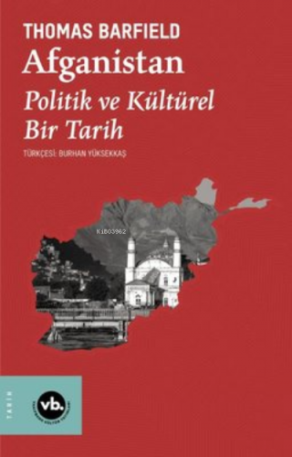 Afganistan: Politik ve Kültürel Bir Tarih | Thomas Barfield | Vakıfban