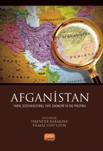 Afganistan - Tarih, Sosyokültürel Yapı, Ekonomi ve Dış Politika | Yılm