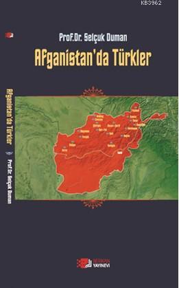 Afganistan'da Türkler | Selçuk Duman | Berikan Yayınları