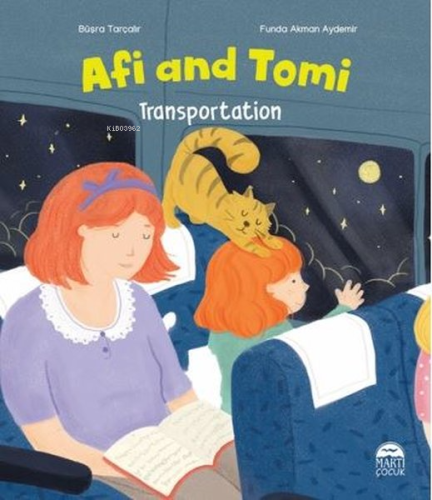 Afi and Tomi - Transportation | Büşra Tarçalır | Martı Yayınları