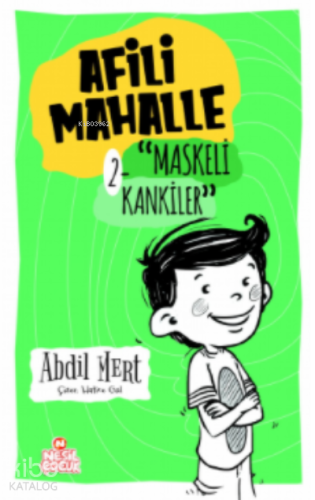 Afili Mahalle –2;Maskeli Kankiler | Abdil Mert | Nesil Çocuk