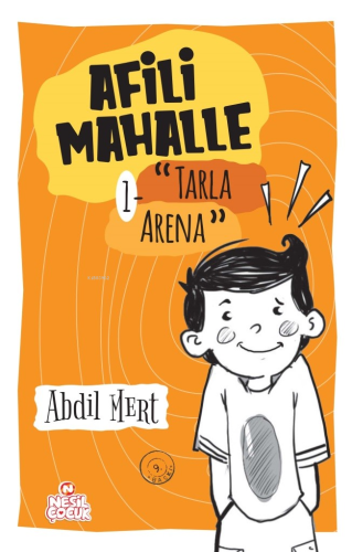 Afili Mahalle;Tarla Arena | Abdil Mert | Nesil Çocuk