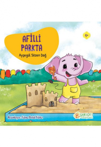 Afilli Parkta | Ayşegül Sözen Dağ | Pırıltı Kitaplar