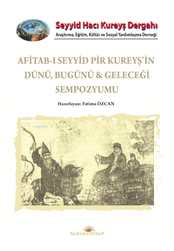 Afitab-ı Seyyid Pir Kureyş’in Dünü Bugünü & Geleceği Sempozyumu | Fati