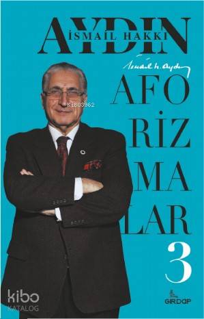 Aforizmalar 3 | İsmail Hakkı Aydın | Girdap Kitap