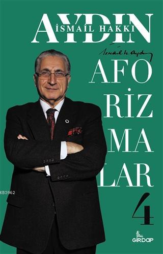 Aforizmalar 4 | İsmail Hakkı Aydın | Girdap Kitap