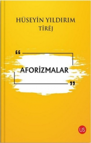 Aforizmalar | Hüseyin Yıldırım | Us Yayınları