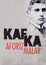 Aforizmalar | Franz Kafka | Nilüfer Yayıncılık