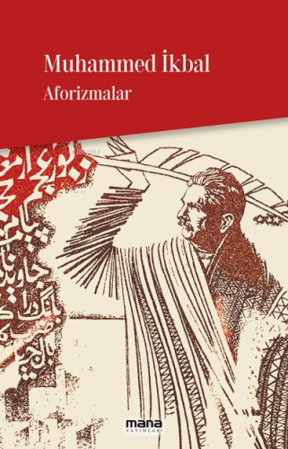 Aforizmalar | Muhammed İkbal | Mana Yayınları