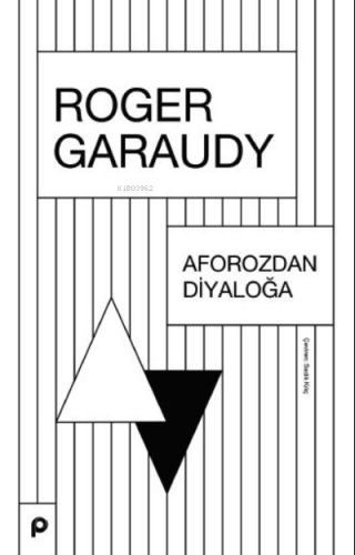 Aforozdan Diyaloğa | Roger Garaudy | Pınar Yayınları