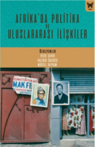 Afrika’da Politika ve Uluslararası İlişkiler | Mürsel Bayram | Nika Ya