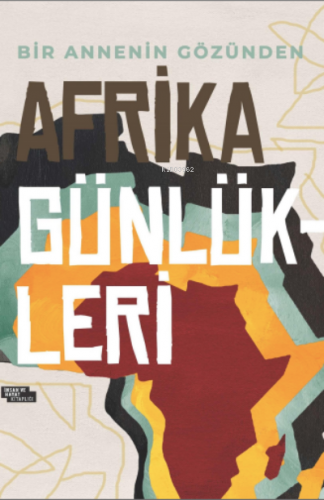 Afrika Günlükleri | Kübra Er | İnsan ve Hayat Kitaplığı